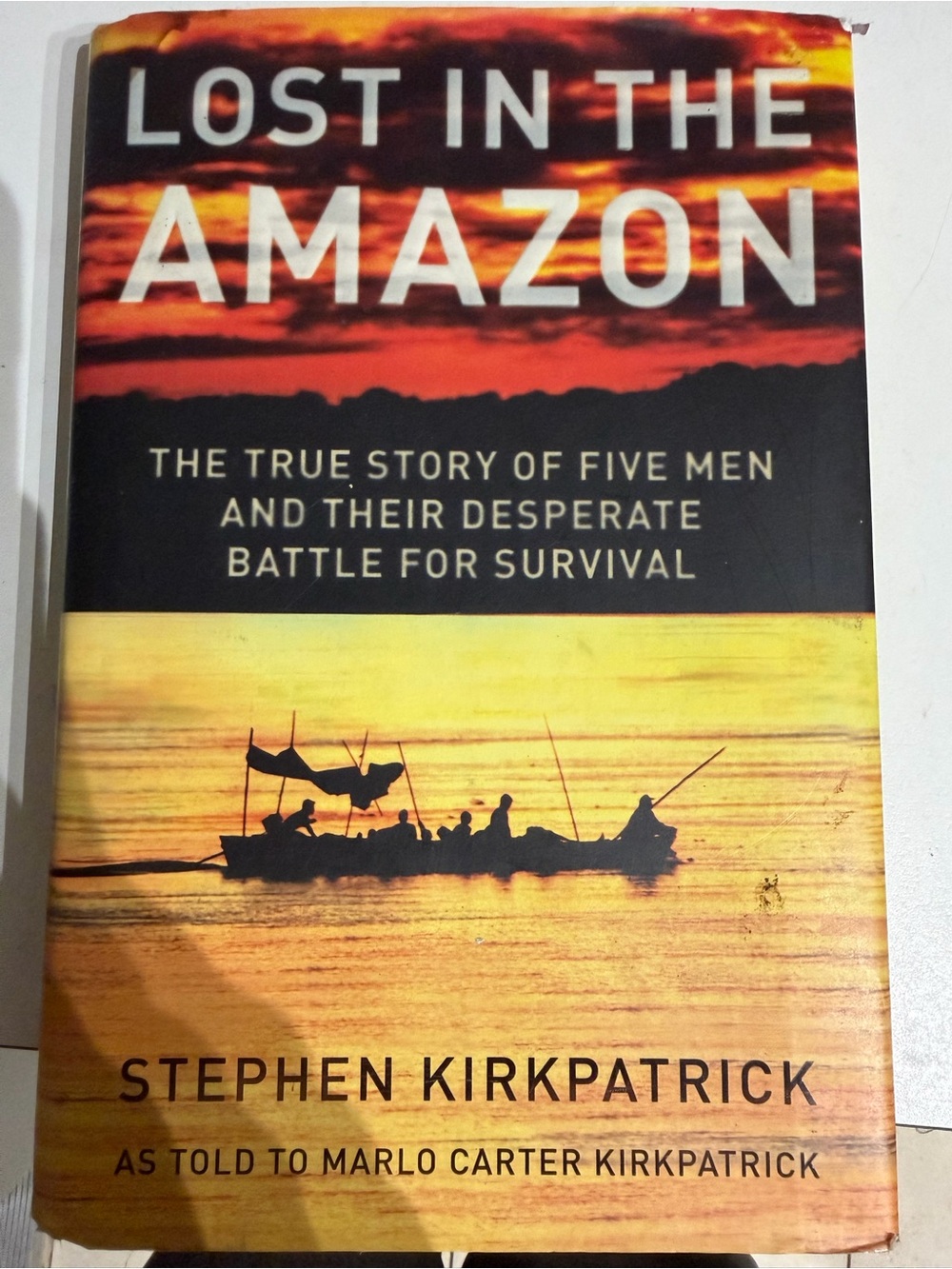 Lost in the Amazon by Stephen Kirkpatrick - Hard Cover